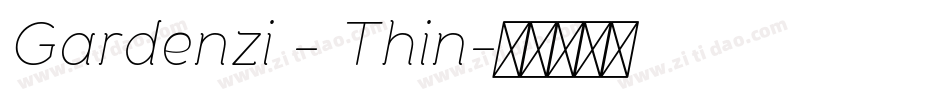 Gardenzi - Thin字体转换